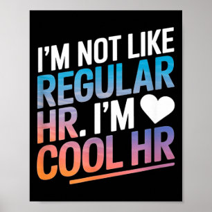 Cool Hr Funny Hr Office Quote Human Resources  Poster