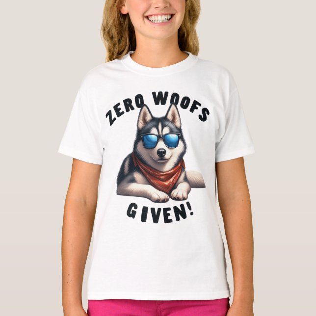  Cool Husky Dog Zero Woofs Given T-Shirt (Front)
