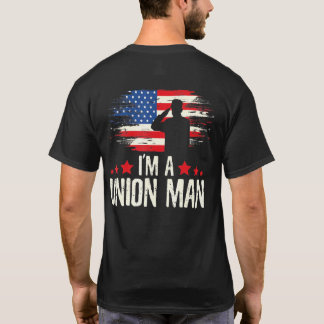 Cool I Am A Union Man Soldier Patriotism History T-Shirt
