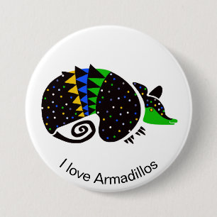 Cool I love ARMADILLO- Endangered animal graphic 7.5 Cm Round Badge