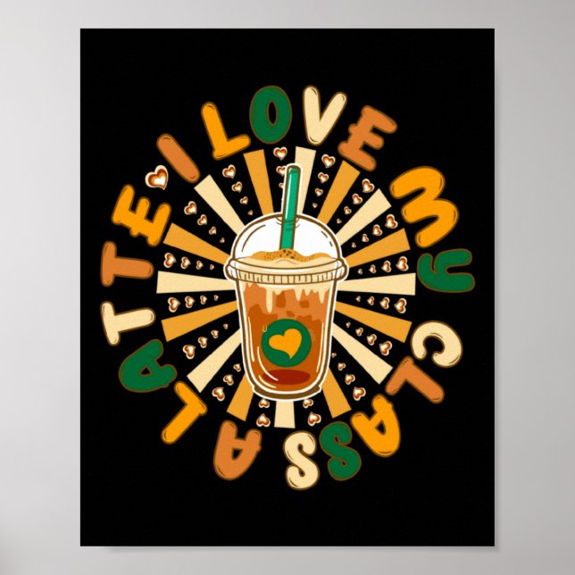 Cool I Love My Cl A Latte Valentines Day Coffee  Poster (Front)