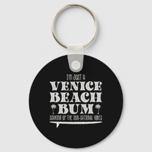 Cool I’m Just A Venice Beach Bum, Summer Vibes Key Ring