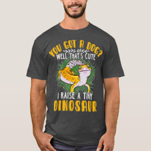 Cool I Raise Tiny Dinosaur  Funny Leopard Gecko T-Shirt