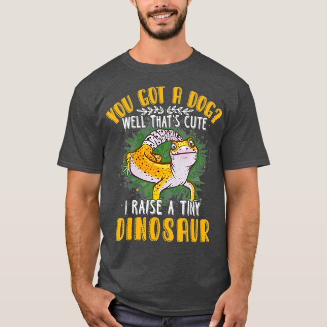 Cool I Raise Tiny Dinosaur  Funny Leopard Gecko T-Shirt (Front)