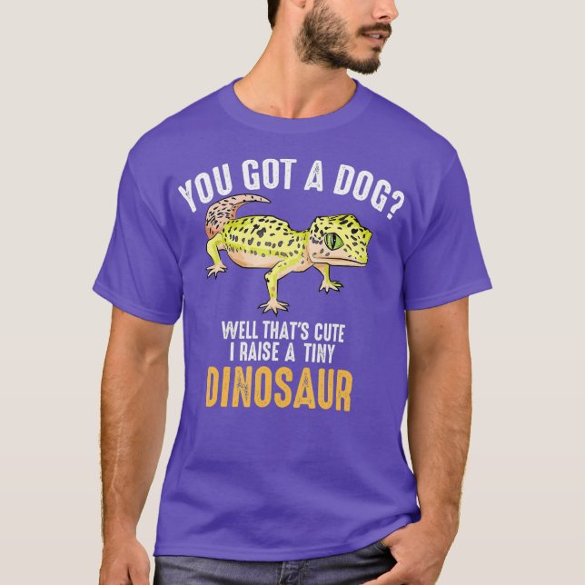 Cool I Raise Tiny Dinosaur  Funny Leopard Gecko T-Shirt (Front)