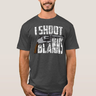 Cool I Shoot Blanks  For Boys Who Undergone T-Shirt