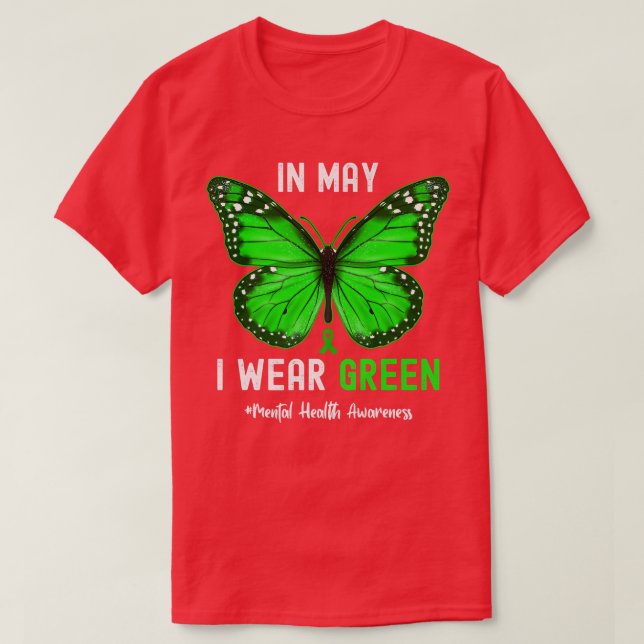 Cool I Wear Green For Mental Health Awareness Butt T-Shirt (Design Front)