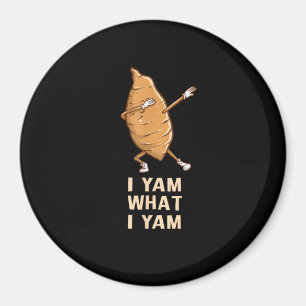 Cool I Yam What I Yam - Funny Dabbing Fan Dancer  Magnet
