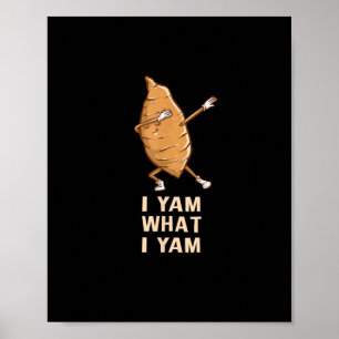 Cool I Yam What I Yam - Funny Dabbing Fan Dancer  Poster