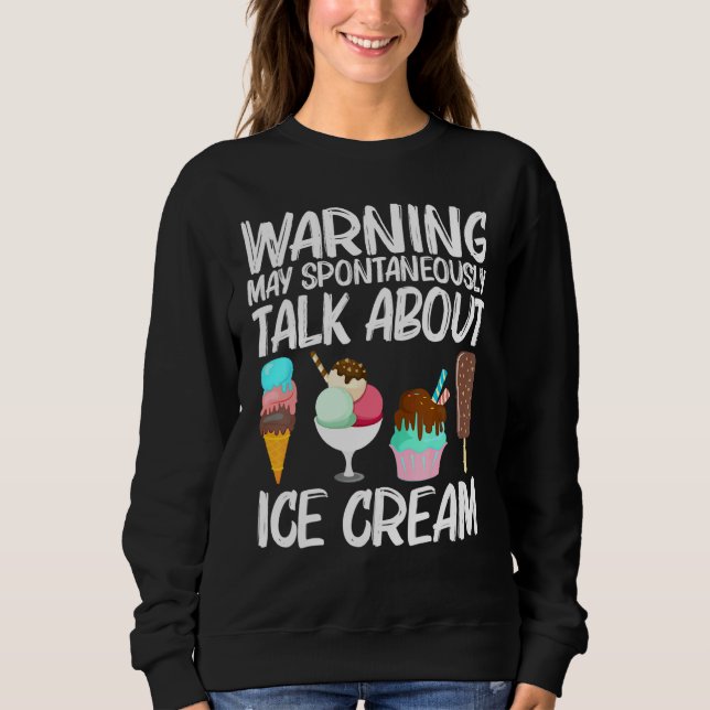 Cool Ice Cream Art For Men Women Gelato Cone Froze Sweatshirt (Front)
