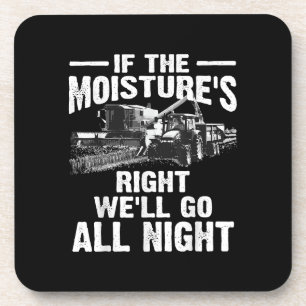 Cool If The Moisture's Right Farmer Gift Funny Far Coaster