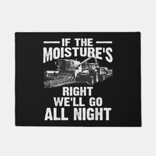 Cool If The Moisture's Right Farmer Gift Funny Far Doormat