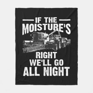 Cool If The Moisture's Right Farmer Gift Funny Far Fleece Blanket