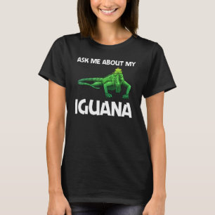Cool Iguana For Men Women Lizard Reptile Herpeto T-Shirt