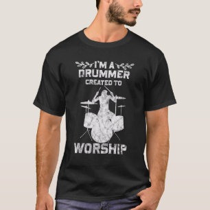 Cool I'm A Drummer Created To Worship Christian T-Shirt