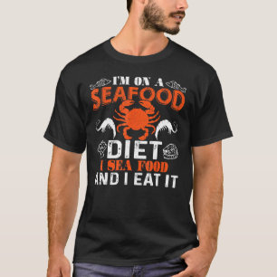 Cool Im On A Seafood Diet - Dietary Nutrition T-Shirt