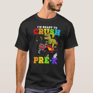 Cool I'm Ready To Crush Pre K Monster Truck Back T T-Shirt