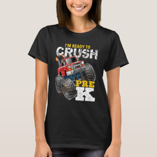 Cool I'm Ready To Crush Pre K Monster Truck Back T T-Shirt