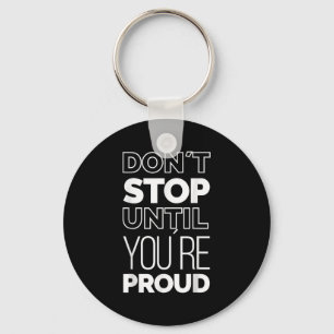 Cool Inspirational Motivational Quotes Meme Graphi Key Ring