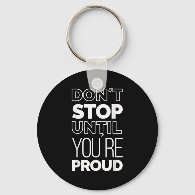 Cool Inspirational Motivational Quotes Meme Graphi Key Ring (Front)