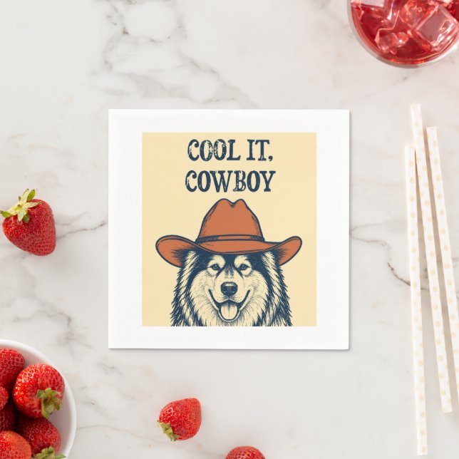 "Cool it, Cowboy"  Napkin (Insitu)