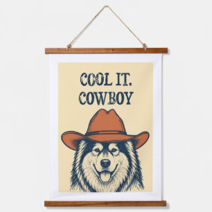 "Cool it, Cowboy" wall tapestry. Hanging Tapestry