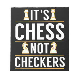 cool its chess not checkers checkers players gift notepad