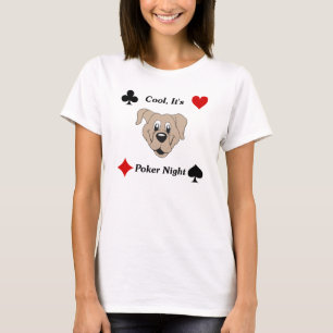 Cool, It's Poker Night T-Shirt