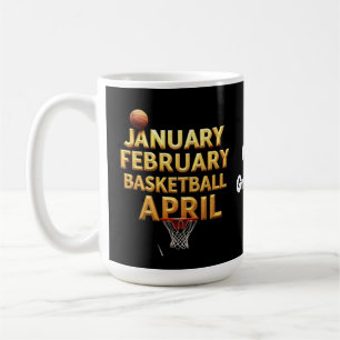 Cool January February Basketball April Designs Coffee Mug