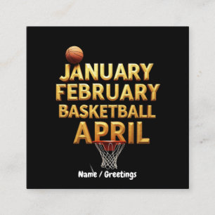 Cool January February Basketball April Designs Square Business Card