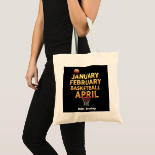 Cool January February Basketball April Designs Tote Bag