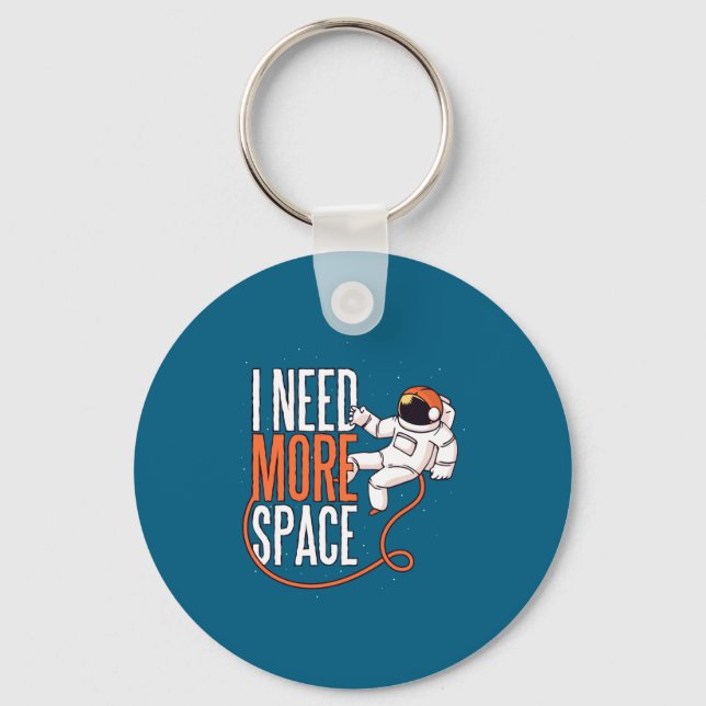 Cool Joke Need More Space  Key Ring (Front)
