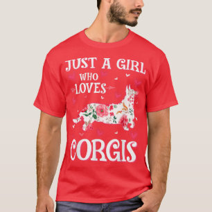Cool Just A Girl Who Loves Corgis Flowers T-Shirt