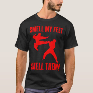 Cool Karate Gift For Boys Girls Funny Smell My Fee T-Shirt