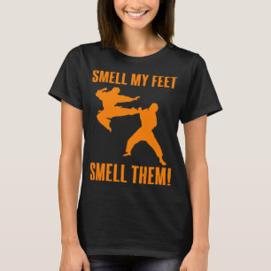 Cool Karate Gift For Boys Girls Funny Smell My Fee T-Shirt
