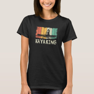 Cool Kayak For Men Women Kayaker Canoe Kayak Fishi T-Shirt