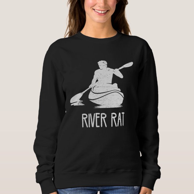 Cool Kayak River Rat river kayaking mens kayak Sweatshirt (Front)