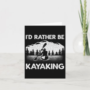 Cool Kayaking Art For Men Women Kayak Paddle Boati Card