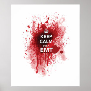Cool 'Keep Calm I'm an EMT' Funny Poster