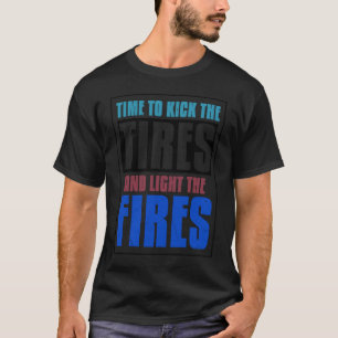 Cool Kick Tires And Light Fires Doughnut Drift Tir T-Shirt