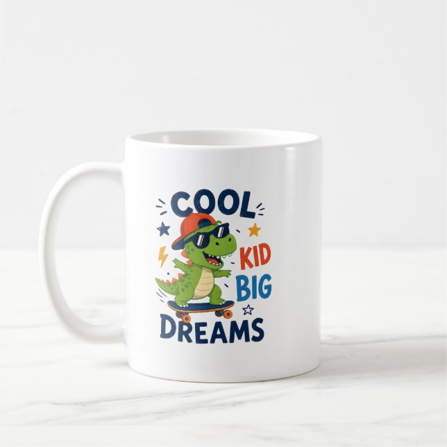 COOL KID BIG DREAMS COFFEE MUG (Left)