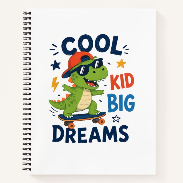 COOL KID BIG DREAMS NOTEBOOK (Front)