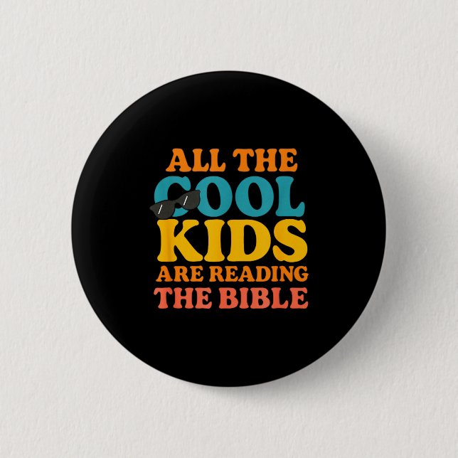 Cool Kids Are Reading The Bible  6 Cm Round Badge (Front)