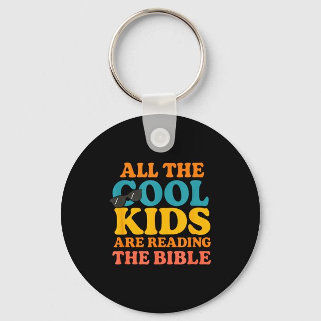 Cool Kids Are Reading The Bible  Key Ring (Front)