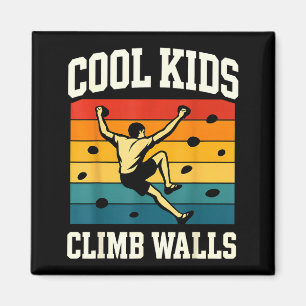 Cool Kids Climb Walls Extremesrt Rock Climbing Bou Magnet