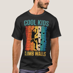 Cool Kids Climb Walls Rock Climbing Bouldering Quo T-Shirt