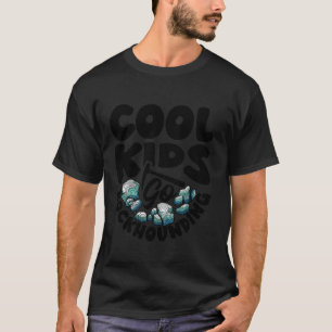 Cool Kids Go Rockhounding Geologist Rock Collector T-Shirt