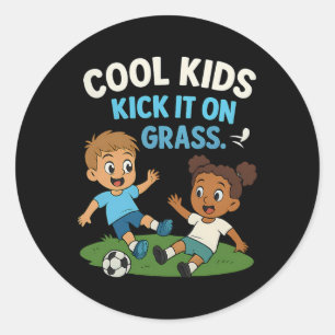 Cool Kids Kick It On Gr Youth Soccer Graphic Classic Round Sticker