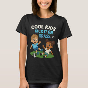 Cool Kids Kick It On Gr Youth Soccer Graphic  T-Shirt