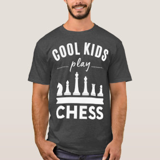 Cool Kids Play Chess  4  T-Shirt
